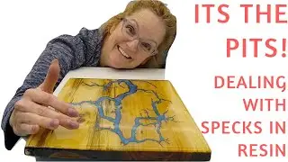 Dealing with Pits and Specks in Epoxy Resin.  Trial and Error