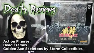 Death Reviews: Dead Frames - Golden Axe - Storm Collectibles