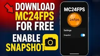 How to Download MC24FPS for FREE + Enable Snapshot | MC24FPS App Full Tutorial&rdquo;