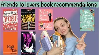 Friends to Lovers book recommendations