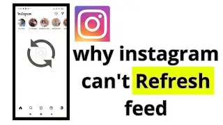 instagram can't refresh feed