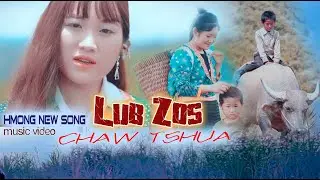 Lub Zos Chaw Tshua || Thoob Ham - Nkauj Hmoob || Zos Huas Leej