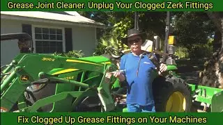Grease Joint Cleaner. Unplug Your Clogged Zerk Fittings. Fix Clogged up Grease Fittings on Machines.