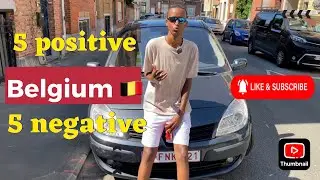 Nolosha Belgium | xaqiiqada dhabta ah| 5 qodob oo positive ah Belgium iyo 5 negative ah