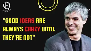 Larry Page Inspirational Quotes That Known to Make Google The Biggest Company in The World