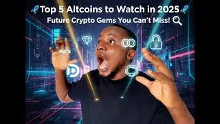 Top 5 Altcoins to Watch in 2025 🚀 | Future Crypto Gems You Can't Miss! 🔍