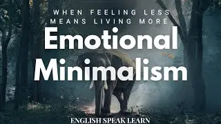Emotional Minimalism The Power Of Feeling Less,