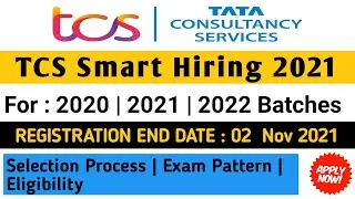 TCS Smart Hiring 2022 | 2021 | 2020 Batch | TCS Off Campus Drive | TCS Recruitment 2021 | Freshers