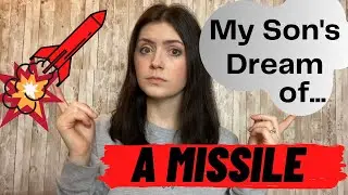 My Son's 2nd Dream | MISSILE | Asia | Was this a Warning?
