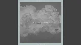 A Él la Gloria