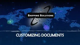 Customizing Your Export Documents in Shipping Solutions