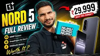 OnePlus Nord 5 Unboxing & Quick Review ⚡🤯 SD 8s Gen 3 , Sony Camera & 6800mAh @29,999*
