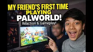 MY FRIEND FIRST TIME PLAY PALWORLD!