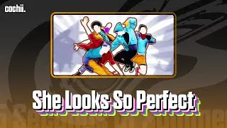 She Looks So Perfect - Just Dance 2017 [PC]