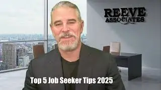 Top 5 Job Seeker Tips 2025
