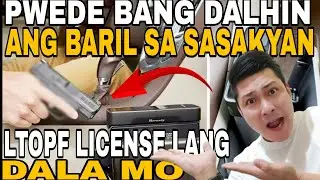 PWEDE BANG DALHIN ANG BA RIL SA SASAKYAN NA LTOPF LICENSE LANG ANG DALA MO | PARA SA MGA BAGO