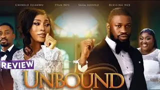 UNBOUND - Обзор нигерийского фильма / Новейшие фильмы Нолливуда 2025 года / Блессинг Обаси Стан Нзе