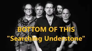 BOTTOM OF THIS - Searching Understone