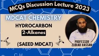 2-Alkanes||Hydrocarbon||MCQs Discussion Lecture||MDCAT CHEMISTRY||SAEED MDCAT