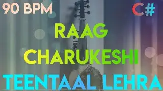 Teentaal Lehra/Nagma, 90 BPM, Raag Charukeshi, Scale C##instrumental #nagma #lehra #teentaal #music