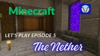 MINECRAFT Let's Play Episode 5: The Nether | VULCN |