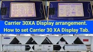 How to set Carrier 30XA display tab | Carrier 30XA display arrangement | 30XA front Display setting.