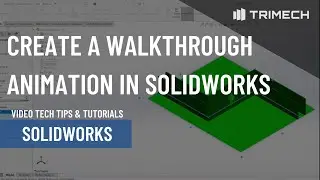 Create a Walkthrough Animation in SOLIDWORKS: Part 1