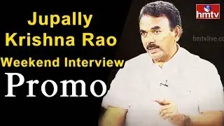 Telangana Minister Jupally Krishna Rao Exclusive Interview | Weekend Interview | Promo | HMTV