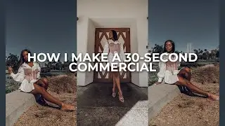 How I Shoot a 30-second Commercial