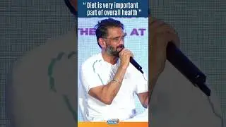 Suniel Shetty On Diet and Fitness