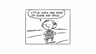 What are little girls made of ? | peanuts explained - 0000003