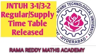 JNTUH B.TECH 3-1/3-2 Regular/Supply Time Table | JNTUH LATEST UPDATES | JNTUH Updates | JNTUH EXAMS