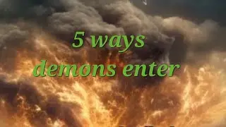 5 Ways demons enter protect your family from these spirits...