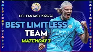 UCL FANTASY MATCHDAY 2 LIMITLESS TEAM | 2025/26 