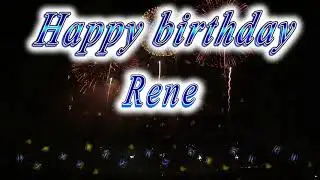 Happy birthday Rene