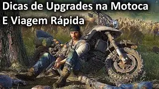 Days Gone:Dicas de como fazer Melhorias na Moto e Viagem Rápida