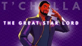 T'Challa: The Great Star Lord