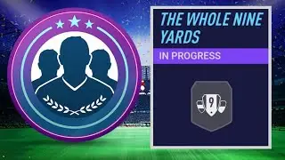 How to complete 'THE WHOLE NINE YARDS' SBC (FIFA 21)