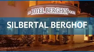 SILBERTAL BERGHOF 4* Австрия Зельден обзор &ndash; отель СИЛБЕРТАЛ БЕРГХОФ 4* Зельден видео обзор