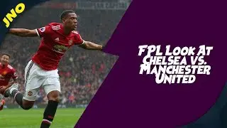 Fantasy Premier League - CHELSEA vs. MANCHESTER UNITED - FPL Gameweek 10