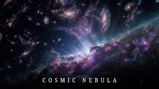 Cosmic Nebula - Deep Space Ambient Music - Ethereal Meditation for Sleep and Relaxation