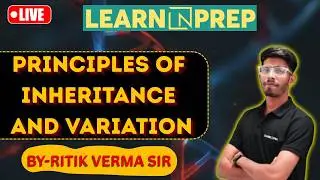 Principles of Inheritance & Variation Lec.-05 Full Chapter | Class  Biology | NEET 2026 | Ritik  Sir