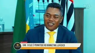 OAB Oque é Permitido no Marketing Jurídico - Podcast Executivo
