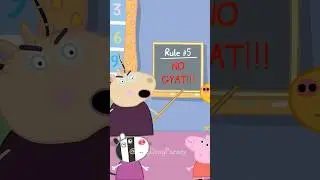 NO GYAT! ❌ #rules #funny #peppapig #memes @Boogytoons #2danimation #parody