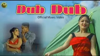 DUB DUB || Gemsri | Shiva || Official Bodo Music Video || @rbfilmproductions