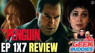 THE PENGUIN EP 1x7 Spoiler Review! | The Batman | DC | MAX