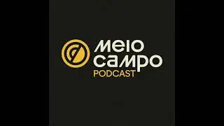 Meiocampo #194 A emoção dos pênaltis na semfinal da Copa do Brasil