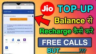 Jio TOP-UP Balance se Recharge kaise kare | Jio FREE Unlimited CALLS BUT......? User LOSS or Profit