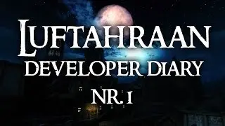 Luftahraan Developer Diary #1
