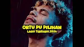 Lagu terbaru( ortu pu pilihan-.cpt eko.rumbiak) .2026